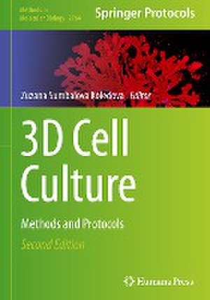 3D Cell Culture: Methods and Protocols de Zuzana Sumbalova Koledova