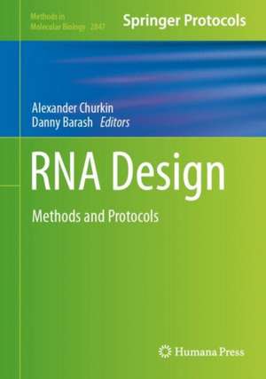 RNA Design: Methods and Protocols de Alexander Churkin