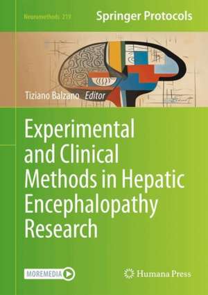 Experimental and Clinical Methods in Hepatic Encephalopathy Research de Tiziano Balzano