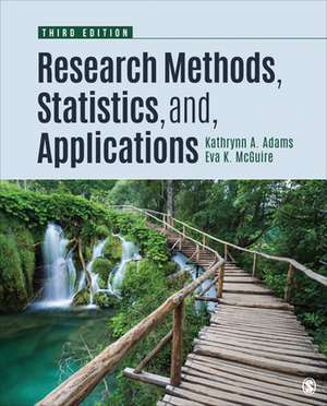 Research Methods, Statistics, and Applications de Kathrynn A. Adams