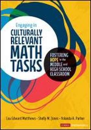 Engaging in Culturally Relevant Math Tasks, 6-12 de Lou E Matthews