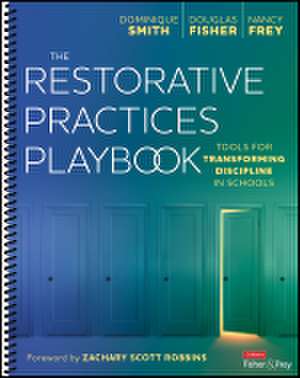 The Restorative Practices Playbook: Tools for Transforming Discipline in Schools de Dominique B. Smith