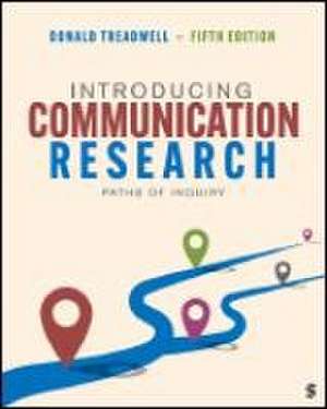 Introducing Communication Research de Donald Treadwell