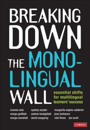 Breaking Down the Monolingual Wall de Andrea Honigsfeld