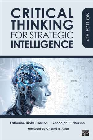 Critical Thinking for Strategic Intelligence de Katherine H. Pherson
