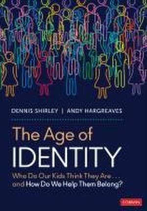 The Age of Identity de Andy Hargreaves