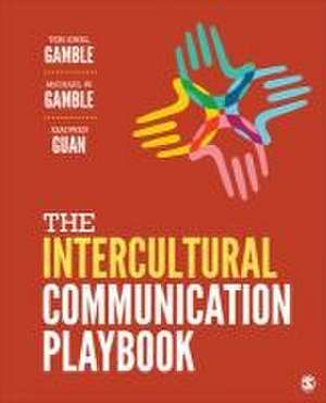 The Intercultural Communication Playbook de Teri Kwal Gamble