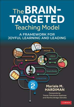 The Brain-Targeted Teaching Model de Mariale M. Hardiman