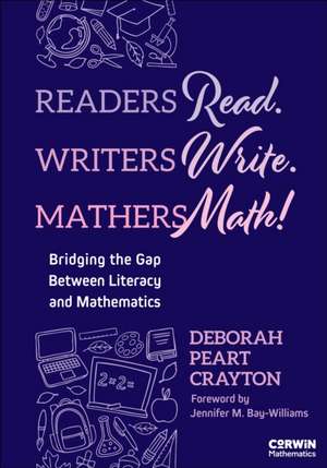 Readers Read. Writers Write. Mathers Math! de Deborah Peart Crayton