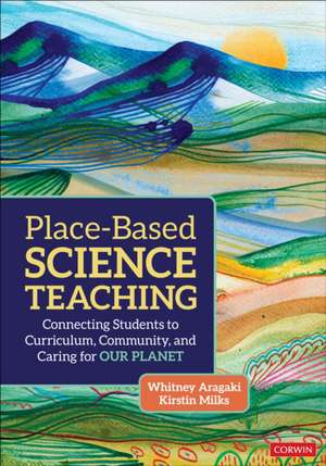Place-Based Science Teaching de Kirstin Milks