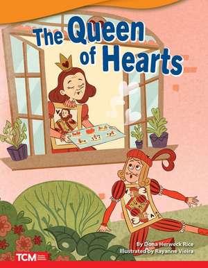 The Queen of Hearts de Dona Herweck Rice