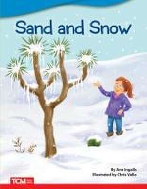 Sand and Snow de Ann Ingalls