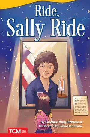 Ride, Sally Ride de Caroline Tung Richmond