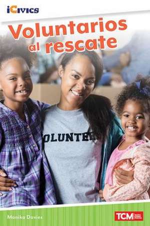 Voluntarios al rescate de Monika Davies