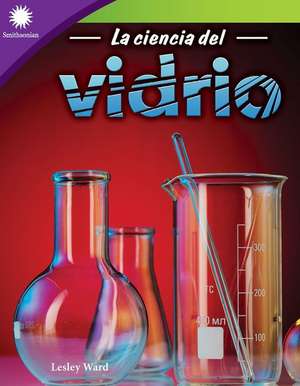 La Ciencia del Vidrio de Lesley Ward