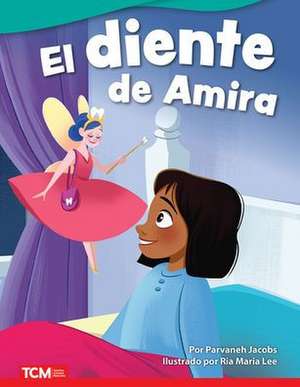 El Diente de Amira de Parvaneh Jacobs