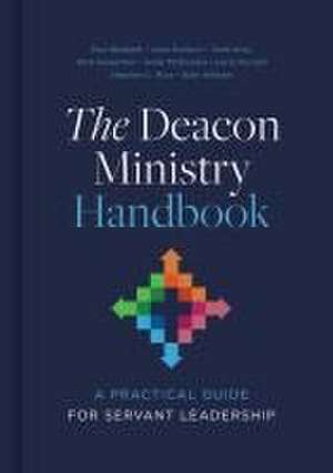 The Deacon Ministry Handbook de Alan Witham