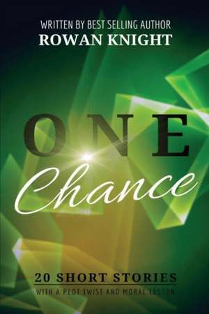 One Chance de Rowan Knight