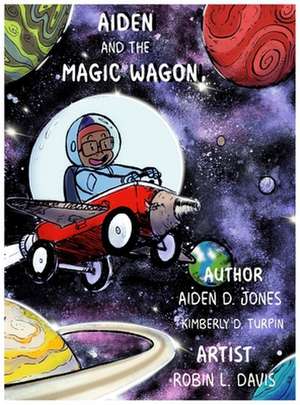 Aiden and the Magic Wagon de Aiden D. Jones