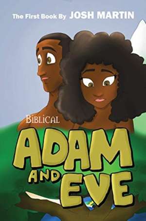 Adam and Eve de Josh Martin