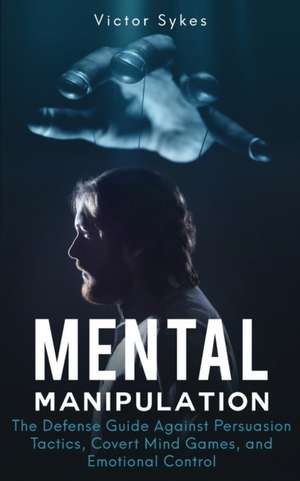 Mental Manipulation de Victor Sykes