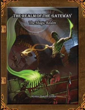 The Realm of the Gateway de John Griffin