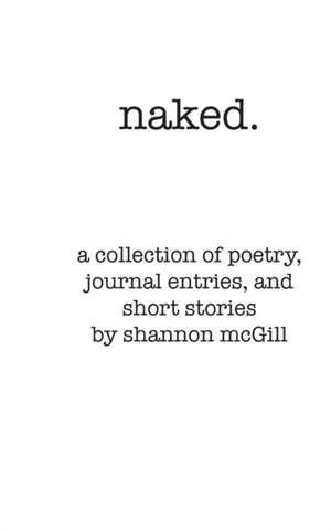 naked de Shannon Nicole McGill