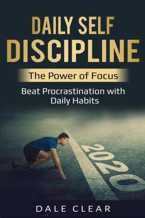 Daily Self-Discipline de Dale Clear