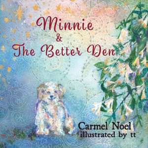 Minnie & The Better Den de Carmel Noel