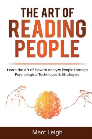 The Art of Reading People de Marc Leigh