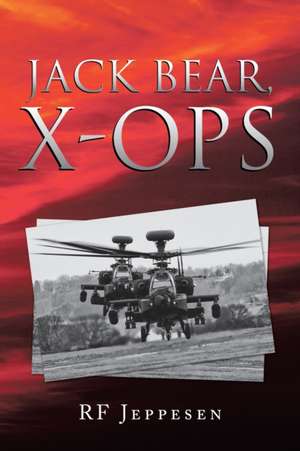 Jack Bear, X-Ops de Richard F Jeppesen