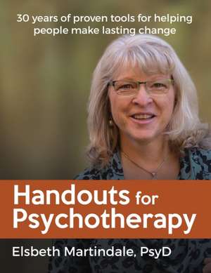 Handouts for Psychotherapy de Elsbeth J Martindale