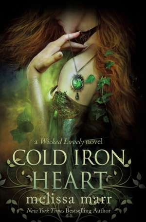 Cold Iron Heart de Melissa Marr