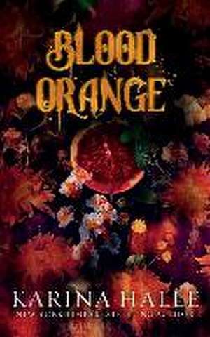 Blood Orange de Karina Halle