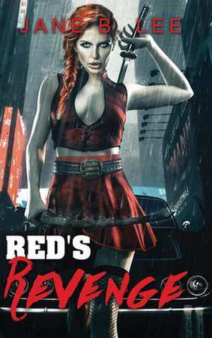 Red's Revenge de Jane B Lee