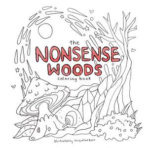 The Nonsense Woods Coloring Book