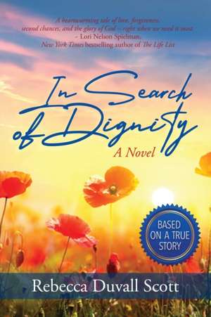 In Search of Dignity de Rebecca Duvall Scott