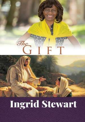 The Gift de Ingrid Stewart