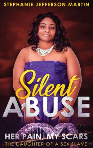 Silent Abuse de Stephanie Martin