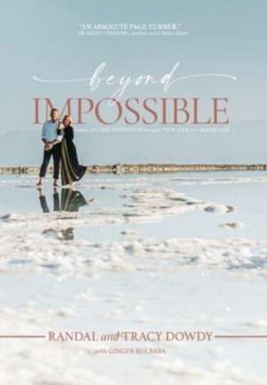 Beyond Impossible de Randal Dowdy