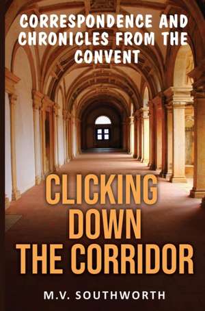 Clicking Down the Corridor de Mildred Virginia Southworth