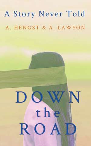 Down the Road de Amanda Catarzi Hengst