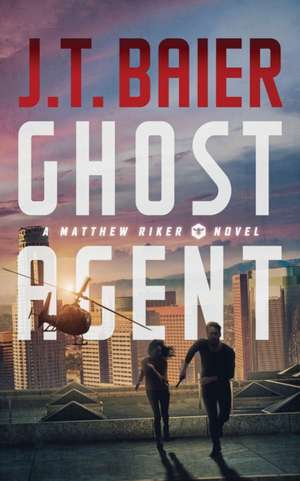 Ghost Agent de J. T. Baier