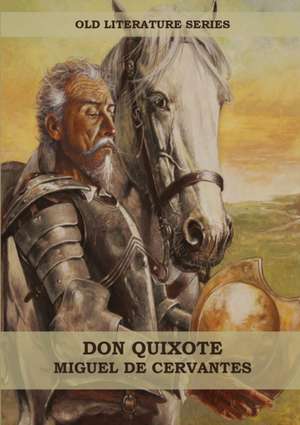 Don Quixote (Big Print Edition) de Miguel De Cervantes