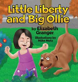 Little Liberty and Big Ollie de Elizabeth Granger