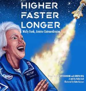 Higher, Faster, Longer de Janet Ivey-Duensing