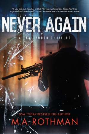 Never Again de M. A. Rothman