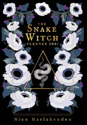 The Snake Witch Planner: 2021 de Nico Harlakenden