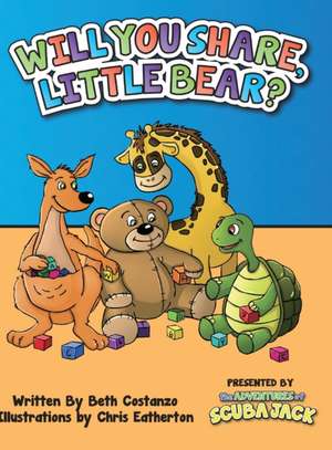 Will You Share, Little Bear? de Beth Costanzo