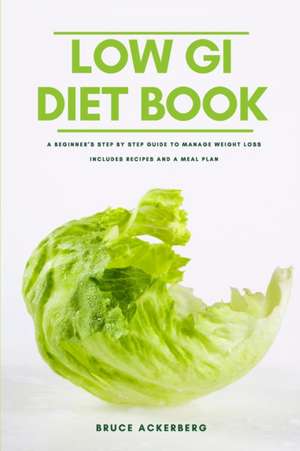 The Low GI Diet Book de Bruce Ackerberg